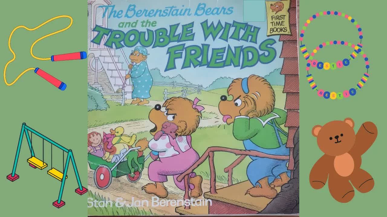 The Berenstain Bears and the Trouble with Friends by Stan and Jan Berenstain READ ALOUD